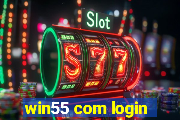 win55 com login